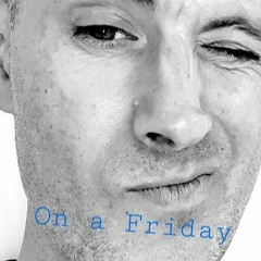 On A Friday