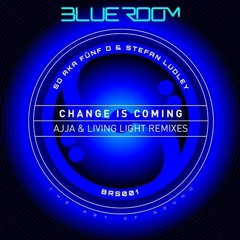 Change is coming - Ajja Remix - BRS001