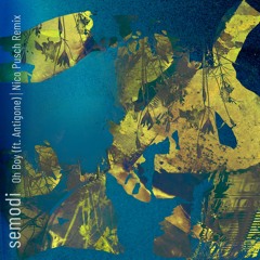 PREMIERE : Semodi - Oh Boy (ft. Antigone) (Nico Pusch Remix) [THISBE Recordings]