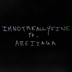IMNOTREALLYFINE FT. citrate (prod. Theswitch)