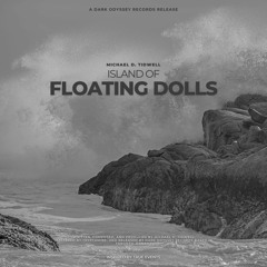 Michael D. Tidwell - Island Of Floating Dolls