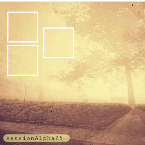sessionAlpha25 part five