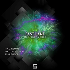 Fast Lane (SCHREMSƎR Remix) [Loading Systems]