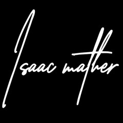Isaac Mather - Bury Myself