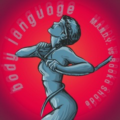 M.A.N.D.Y. vs Booka Shade - Body Language (Original Remaster) (Snippet)