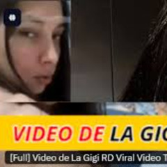 [No último] La Gigi RD viral clip Telegram