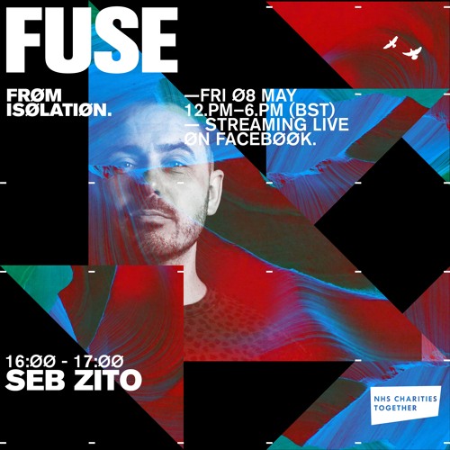 FUSE: Live From Isolation w/ Seb Zito