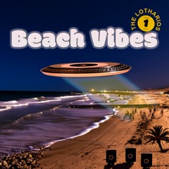 Beach Vibes Vol. 1 by The Lotharios