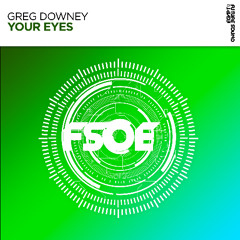 Greg Downey - Your Eyes - FSOE