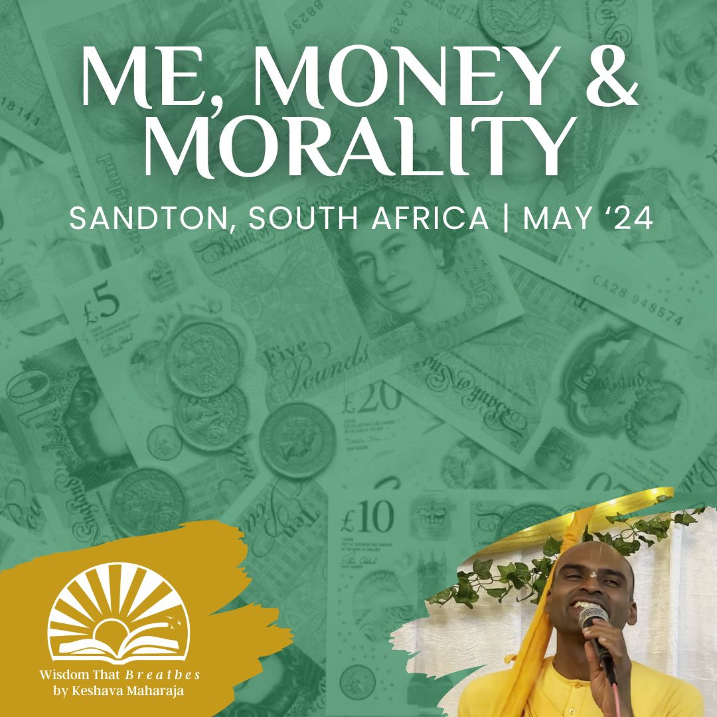 Me, Money & Morality | Sandton, South Africa | Svayam Bhagavan Keshava Maharaja