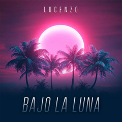 NRJ - LUCENZO - BAJO LA LUNA (PN) // (PN2)