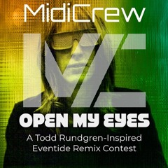 Open My Eyes (MidiCrew Remix) Eventide Contest