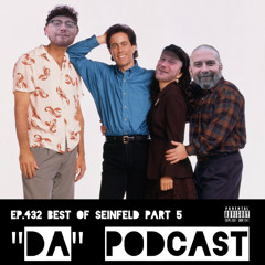 Ep.432 Best of Seinfeld Part 5