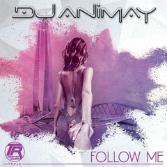 DJ Animay - Follow Me