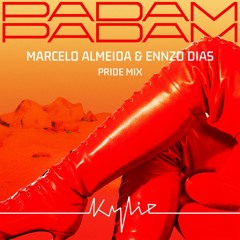 Kylie Minogue - Padam Padam (Marcelo Almeida & Ennzo Dias Pride Mix)