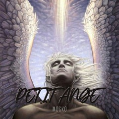 PETIT ANGE - MOSKO