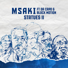 Statues II (feat. Da Capo & Black Motion)