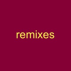 remixes
