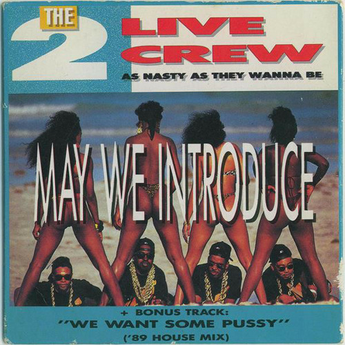 洋楽 THE 2 LIVE CREW We Want Some Pussy The 2 Live Crew - We Want Some Pussy! (1987) - YouTube