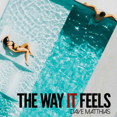 The Way It Feels (Instrumental Mix)