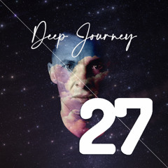 Deep Journey for Patreon 27 (join us to our community on Patreon)