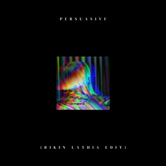 Persuasive - Doechii (Rikin Lathia Edit)