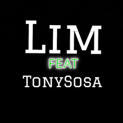Lim ft TonySosa—>DETER