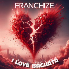 I LOVE BACHATA