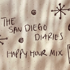 the san diego diaries - happy hour mix