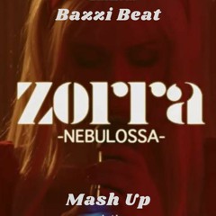 Zorra The Scape Mash - Nebulossa - Bazzi Beat