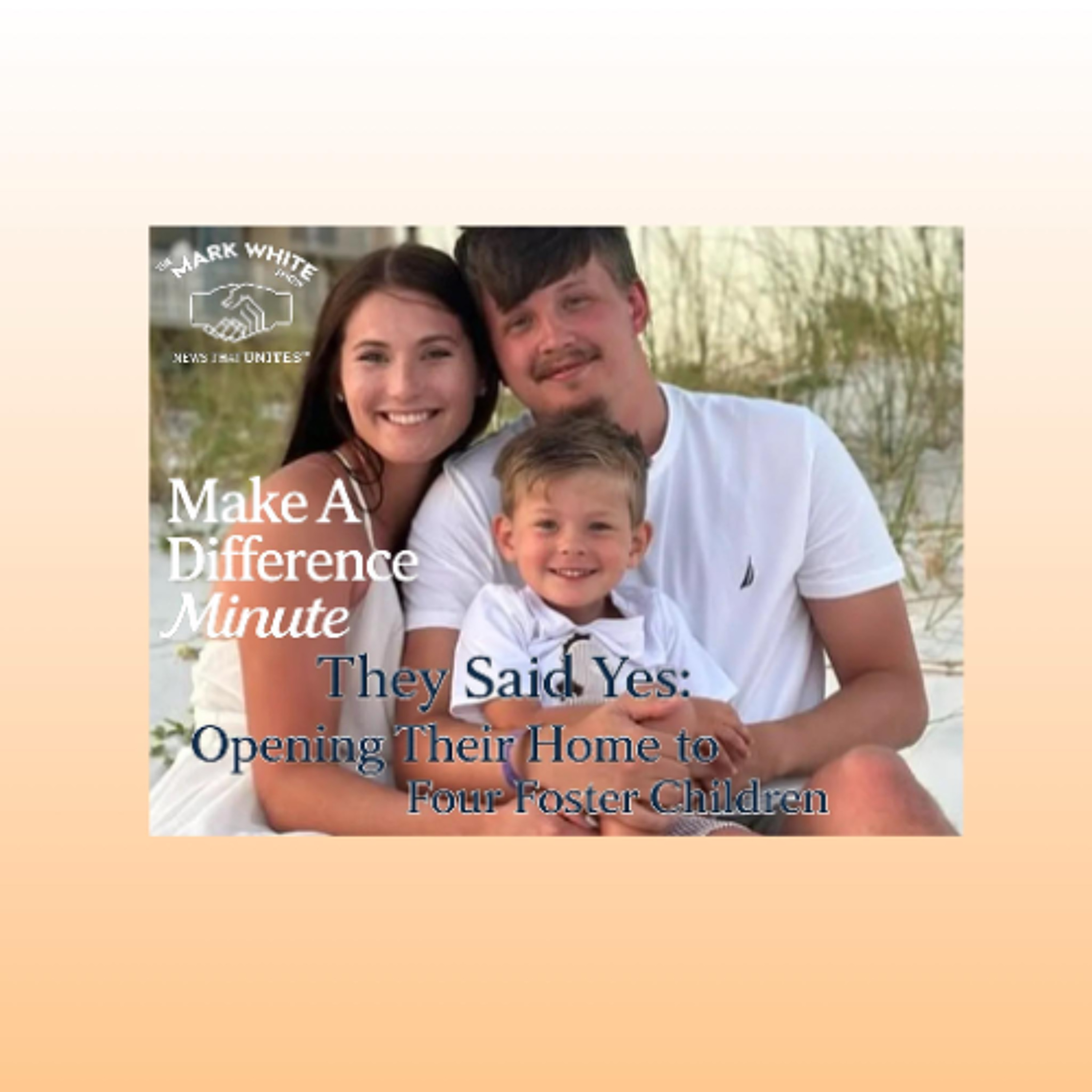Make A Difference Minute: Opening Their Home to Four Foster Children episode artwork