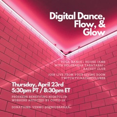 Racket Club Live from Digital Dance, Flow & Glow Vol. 2, April 23 2020