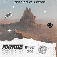 Mirage - seiyo x obey x Arrow