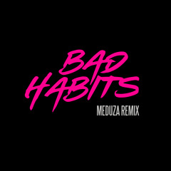 Ed Sheeran - Bad Habits (MEDUZA Remix)