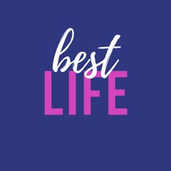 BEST LIFE