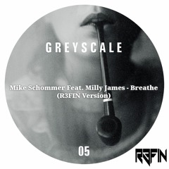 Mike Schommer Feat. Milly James - Breathe (R3FIN Version)