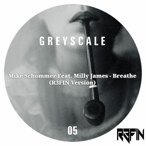 Mike Schommer Feat. Milly James - Breathe (R3FIN Version)