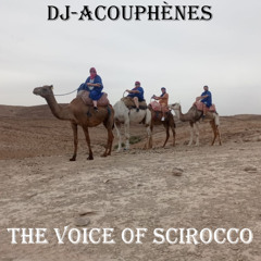 DJ-Acouphènes -The Voice of Scirocco