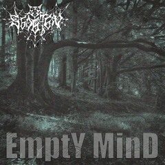 EmptY MinD