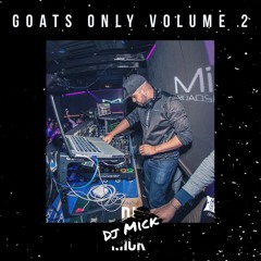 DjMick - Goats Only Volume 2