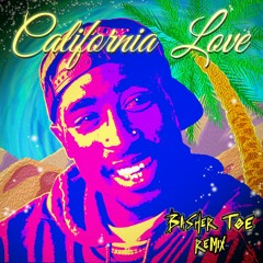 California Love (Basher Toe REMIX)