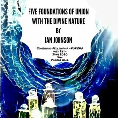 Five foundations of union - Ian Johnson