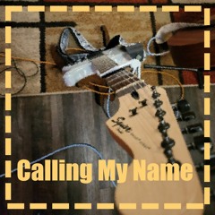 Calling My Name [Demo]