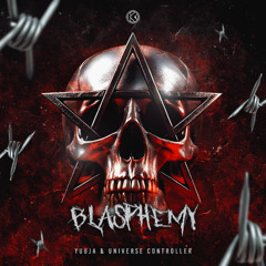 Universe Controller & Yuuja - Blasphemy
