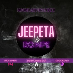 LA JEEPETA Vs ROMPE By DERKOMISSAR -  DJ GONZALO - MAXI WAKIMMOOMBAHTON REMIX)