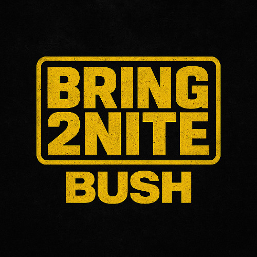 BRING 2NITE