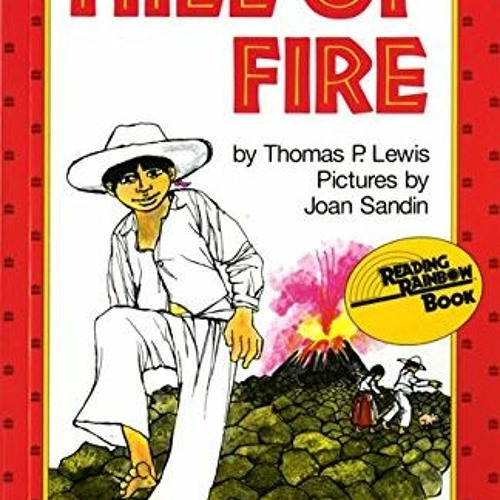 [Free] PDF ✉️ Hill Of Fire (I Can Read, Book 3) (I Can Read Level 3) by  Thomas P. Le