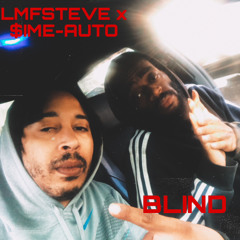 Blind Ft $ime-Auto