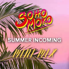 Summer Incoming Mini Mix