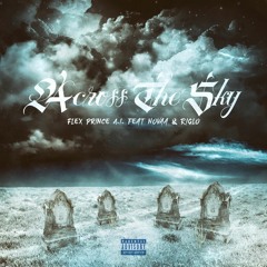 Across The Sky (Feat. Novaa & Riglo) [Prod. By TnTXD]